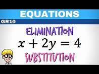 Video thumbnail for Simultaneous Equations grade 10 | Introduction to Elimination and Substitution