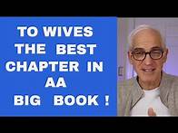 Video thumbnail for BIG BOOK AA TO WIVES chapter 8 of 12 step recovery and Alcoholics Anonymous twelve steps program