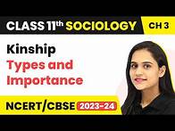 Video thumbnail for Class 11 Sociology Chapter 3 | Kinship - Understanding Social Institutions