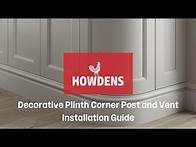 Video thumbnail for Howdens Decorative Plinth Corner Post and Vent Installation Guide