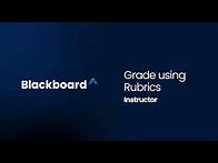 Video thumbnail for Grade using rubrics in Blackboard