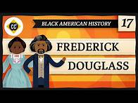 Video thumbnail for Frederick Douglass: Crash Course Black American History #17