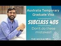 Video thumbnail for Australia Temporary Graduate visa 485 (subclass 485) | 5 Mistakes to avoid for VISA approval!!