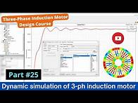 Video thumbnail for Dynamic simulation of 3-ph induction motor in ANSYS Maxwell (3-ph Induction Motor Design Course #25)