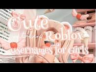 Video thumbnail for 🧸🍭Cute Roblox Usernames For Girls🧸🍭 UNTAKEN