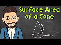 Video thumbnail for Surface Area of a Cone | Math with Mr. J