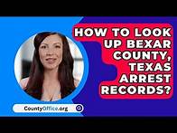 Video thumbnail for How To Look Up Bexar County, Texas Arrest Records? - CountyOffice.org