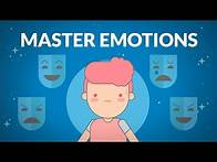 Video thumbnail for how to master your emotions | emotional intelligence