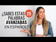 Video thumbnail for Use These 25 Words to Sound More Advanced in Spanish |25 Palabras para sonar más avanzado en español