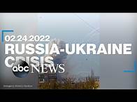 Video thumbnail for Russia-Ukraine Crisis: February 24, 2022