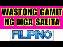 Video thumbnail for WASTONG GAMIT NG MGA SALITA |Filipino Lessons and Tutorials