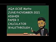 Video thumbnail for AQA GCSE Maths June/November 2021 Higher Paper 3 (Calculator) Walkthrough