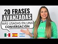 Video thumbnail for 20 Most Used Phrases in an Advanced SPANISH Conversation | 20 FRASES AVANZADAS MÁS USADAS EN ESPAÑOL