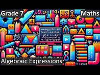 Video thumbnail for Grade 7 | Maths | Algebraic Expressions | Free Tutorial | CBSE | ICSE | State Board