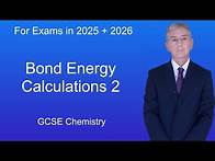 Video thumbnail for GCSE Chemistry Revision "Bond Energy Calculations 2"