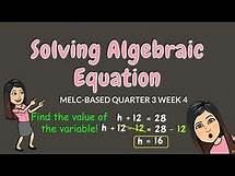 Video thumbnail for SOLVING ALGEBRAIC EQUATIONS | GRADE 6