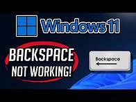 Video thumbnail for Backspace Key Not Working In Windows 11 - [5 FIXES]