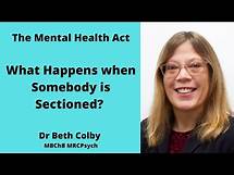 Video thumbnail for How does Somebody Get Sectioned under the Mental Health Act? Sections 2 and 3