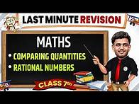 Video thumbnail for Comparing Quantities & Rational Numbers Class 7 Maths | Complete Last Minute Revision 🔥