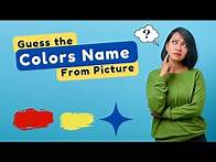 Video thumbnail for Guess the Color from Pictures | Fun Color Challenge!