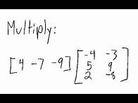 Video thumbnail for Matrix Multiplication: Multiply matrices: [1x3] times [3x2]