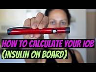Video thumbnail for How to Calculate Your IOB (Insulin on Board)