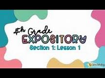 Video thumbnail for 4th Grade Expository Section 1: Lesson 1