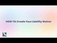 Video thumbnail for HOW TO: Create Your Liability Waiver for Free with LenzVU