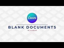 Video thumbnail for Creating Blank Documents in Canva
