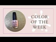 Video thumbnail for Polish Color Of The Week | OPI Nail Polish