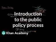 Video thumbnail for Introduction to the public policy process | US government and civics | Khan Academy