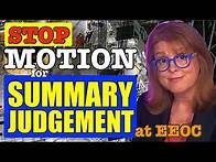 Video thumbnail for How to Defeat Your Employer's Motion for Summary Judgement at EEOC - Employment Discrimination