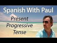 Video thumbnail for The SUPER USEFUL Present Progressive Tense - Spanish With Paul