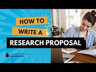 Video thumbnail for How to Write a Research Proposal | Step-by-Step Guide