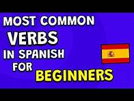 Video thumbnail for The 30 MOST COMMON VERBS in Spanish! 🇪🇸, Spanish for Beginners 🌟