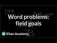 Video thumbnail for Multiplication, division word problems: how many field goals? | Arithmetic | Khan Academy