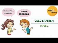 Video thumbnail for CXC CSEC SPANISH PAPER TWO: SECTION 3 [Contextual Dialogue]
