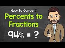 Video thumbnail for How to Convert Percents to Fractions | Math with Mr. J
