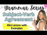 Video thumbnail for Grammar Series: Subject Verb Agreement Mini Lesson with Examples