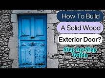 Video thumbnail for How To Build A Solid Wood Exterior Door? [Know The Process]