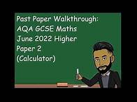 Video thumbnail for AQA GCSE Maths Higher June 2022 Paper 2 (Calculator) Walkthrough
