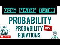 Video thumbnail for Probability Equations | Grade 9 Maths Series | GCSE Maths Tutor