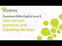 Video thumbnail for Functional Skills English Level 2 Use Correct Grammar and Modality Devices