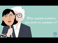 Video thumbnail for Why Ageism Happens and How To Address It?