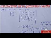 Video thumbnail for codewords from genarator matrix | generator matrix to codewords in linear block codes with example