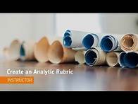 Video thumbnail for Rubrics - Create an Analytic Rubric - Instructor