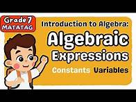 Video thumbnail for INTRODUCTION TO ALGEBRAIC EXPRESSIONS (4th) FOURTH QUARTER GRADE 7 MATATAG TAGALOG MATH TUTORIAL