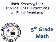 Video thumbnail for 5th Grade Lesson 18 Divide Unit Fractions in Word Problems Strategy Video