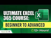 Video thumbnail for Excel 365 Beginner to Advanced - 12 Hours
