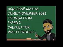 Video thumbnail for AQA GCSE Maths June/November 2021 Foundation Paper 2 Calculator Walkthrough